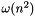 $ \omega(n^2) $